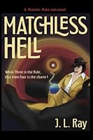 Matchless Hell 165918570X Book Cover