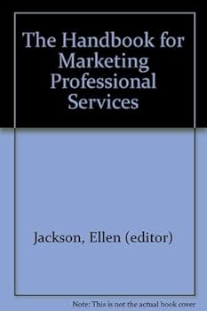 Hardcover The Handbook for Marketing Professional Services Book