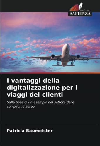 I vantaggi della digitalizzazione per i viaggi dei clienti: Sulla