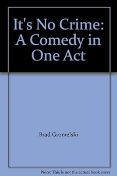 Paperback It's No Crime: A Comedy in One Act Book