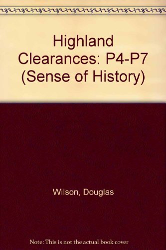 Highland Clearances Paper (A SENSE OF HISTORY PRIMARY)