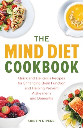The MIND Diet Cookbook: Quick and Delicious Recipes for Enhancing Brain Function and Helping Prevent Alzheimer's and Dementia (MIND Diet Books) image 2