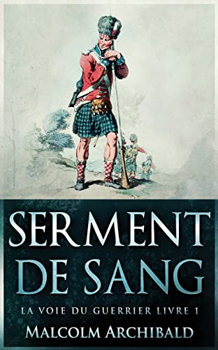 Serment De Sang (La Voie Du Guerrier) (French Edition)