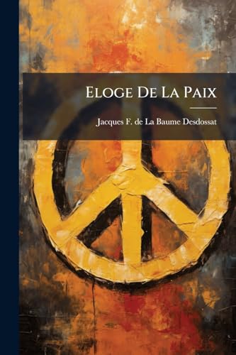 Eloge De La Paix (French Edition)