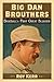 Big Dan Brouthers: Baseball's First Great Slugger