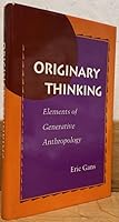 Originary Thinking: Elements of Generative Anthropology 0804721149 Book Cover