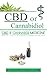 CBD or Cannabidiol: CBD & Cannabis Medicine; Essential Guide to Cannabinoids and Medical Marijuana