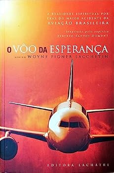 Paperback VOO DA ESPERANCA , O [Portuguese_Brazilian] Book