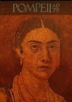 Pompeii 79 AD Volume II Treasures from the National Archaeological Museum, Naples, with contributions from the Pompeii Antiquarium and the Museum of Fine Arts, Boston, Massachusetts B000OFQRUI Book Cover