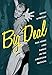 Big Deal: Bob Fosse and Dance in the American Musical (Broadway Legacies)