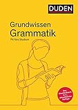  Duden – Grundwissen Grammatik: Fit fürs Studium (Duden - Ratgeber)