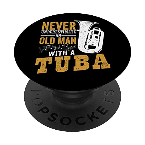 Never Underestimate An Old Man With A Tuba PopSockets Swappable PopGrip, Black