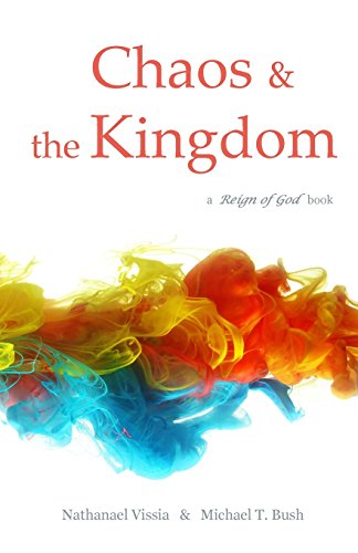 Chaos and the Kingdom