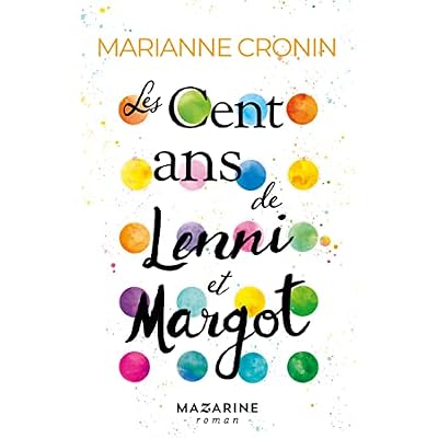 Les cent ans de Lenni et Margot