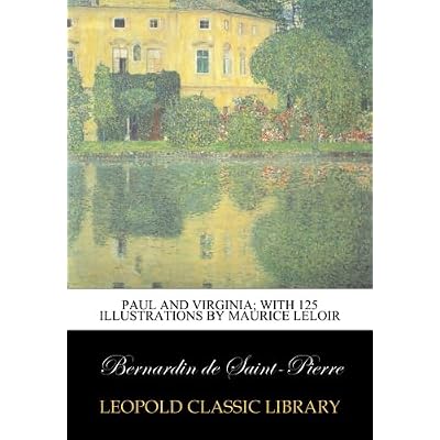 Paul and Virginia; with 125 illustrations by Maurice Leloir