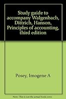 Study guide to accompany Walgenbach, Dittrich, Hanson, Principles of accounting, third edition 0155713515 Book Cover