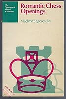 Romantic chess openings (The Tournament players collection) 0713436239 Book Cover