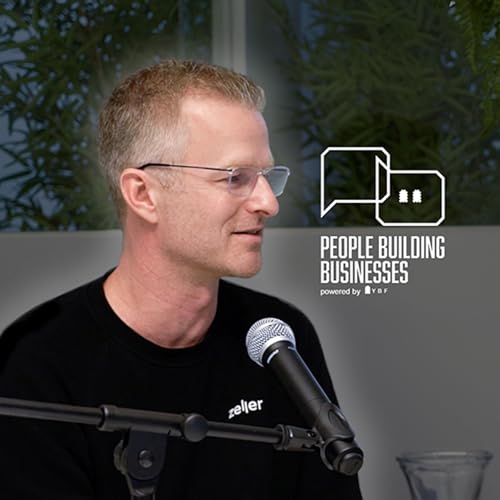 S3E3: Zeller's Ben Pfisterer | People Building Businesses S03E03
