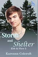 Storm and Shelter: Ebb & Flow 3 1958346454 Book Cover