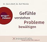 dr merkle essingen  Gefühle verstehen, Probleme bewältigen: Eine Gebrauchsanleitung für Gefühle  Emotionen wie Liebe, Angst, Eifersucht, Minderwertigkeitsgefühle und depressive Verstimmungen erkennen und überwinden.