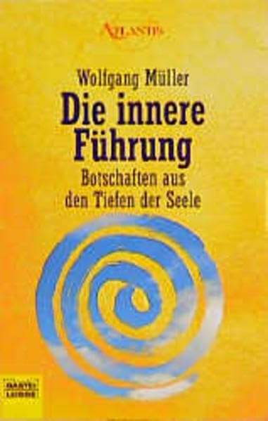 Die innere Führung (Esoterik /Atlantis. Bastei Lübbe Taschenbücher)