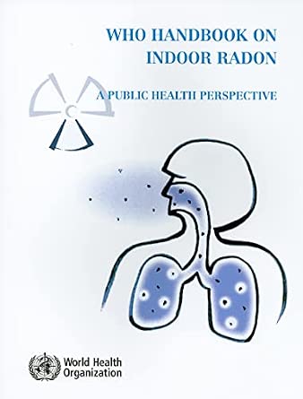 WHO Handbook on Indoor Radon: A Public Health Perspective-Wow! eBook