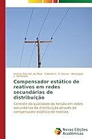 Compensador Estatico de Reativos Em Redes Secundarias de Distribuicao 3639745744 Book Cover