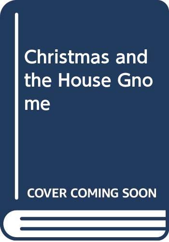 Christmas and the House Gnome 9156409222 Book Cover