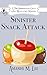 Sinister Snack Attack (A Two Broomsticks Gas & Grill Witch Cozy Mystery Book 10)