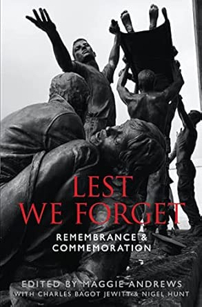 Lest We Forget: Remembrance & Commemoration book cover