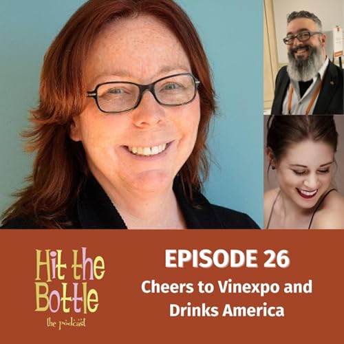 Ep 26 - Cheers to Vinexpo and Drinks America