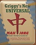 Griggy's New Universal Mahjong: American Mahjong Guide: 44 Photographed Hands, simplified and balanced scoring. Includes illustrated game instructions