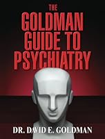 The Goldman Guide To Psychiatry 0977418502 Book Cover