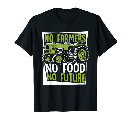 No Farmers No Food No Future Agricultura agricultor t-shirt, Preto