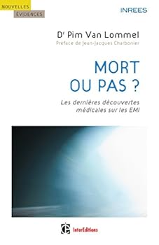 Paperback Mort ou pas ? - 2e éd. - Les dernières découvertes médicales sur les EMI: Les dernières découvertes médicales sur les EMI [French] Book