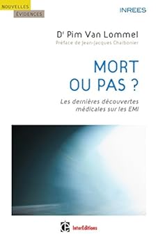 Hardcover Mort Ou Pas ? - 2e Ed. - Les Dernieres Decouvertes Medicales Sur Les EMI: Les Dernieres Decouvertes Medicales Sur Les EMI [French] Book