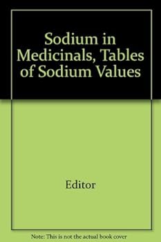 Paperback Sodium in Medicinals, Tables of Sodium Values Book