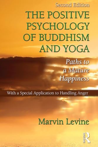 The Positive Psychology of Buddhism and Yoga