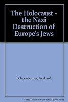 The Holocaust - the Nazi Destruction of Europe's Jews B005B57EGC Book Cover