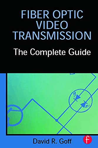 Fiber Optic Video Transmission: The Complete Guide