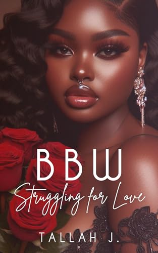 BBW Struggling for Love: A Hood Love Story