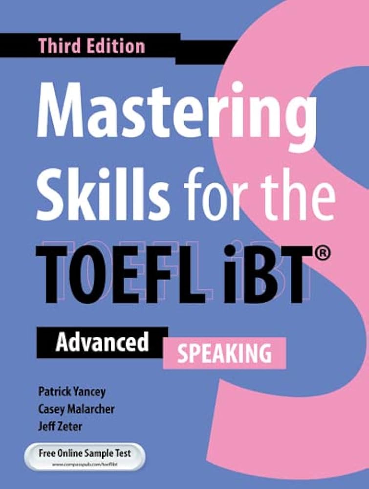 MASTERING SKILLS FOR THE TOEFL IBT 3RD EDITION: SPEAKING