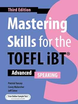 MASTERING SKILLS FOR THE TOEFL IBT 3RD EDITION: SPEAKING