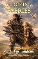 The Gift of Faeries (Tales of the Faery Folk) B0DC74TXGV Book Cover
