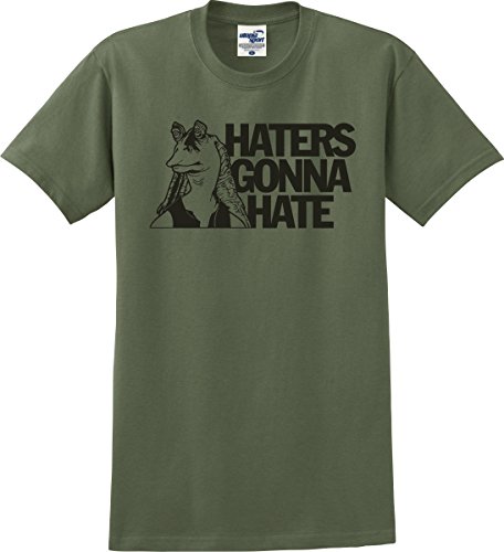 Utopia Sport Haters Gonna Hate Jar Jar Binks T-Shirt (S-5X) (Large, Military Green)