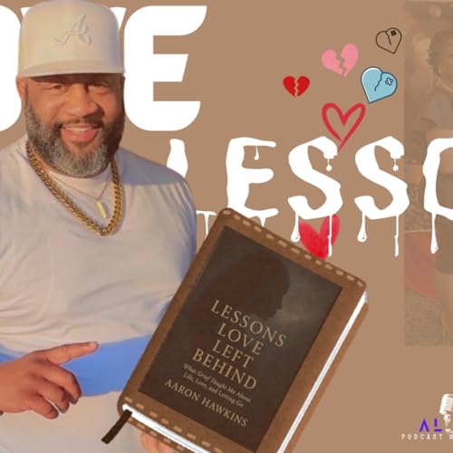 Page de couverture de "Lessons Love Left Behind" with new author Aaron Hawkins