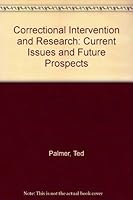 Correctional intervention and research: Current issues and future prospects 0669021660 Book Cover