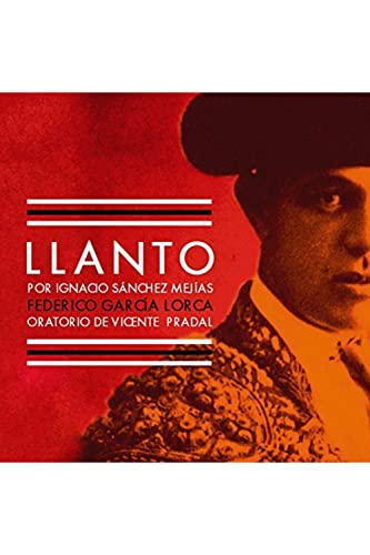 Llanto por Ignacio Sánchez Mejías (Ilustrada)