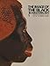 The Image of the Black in Western Art: The Image of the Black Art in Western Art: From the Pharaohs to the Fall of the Roman Empire: 1 (Menil Foundation Series) (Volume I)
