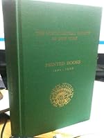 Printed Books 1481-1900 in the Horticultural Society of New York B000J0Q8XY Book Cover